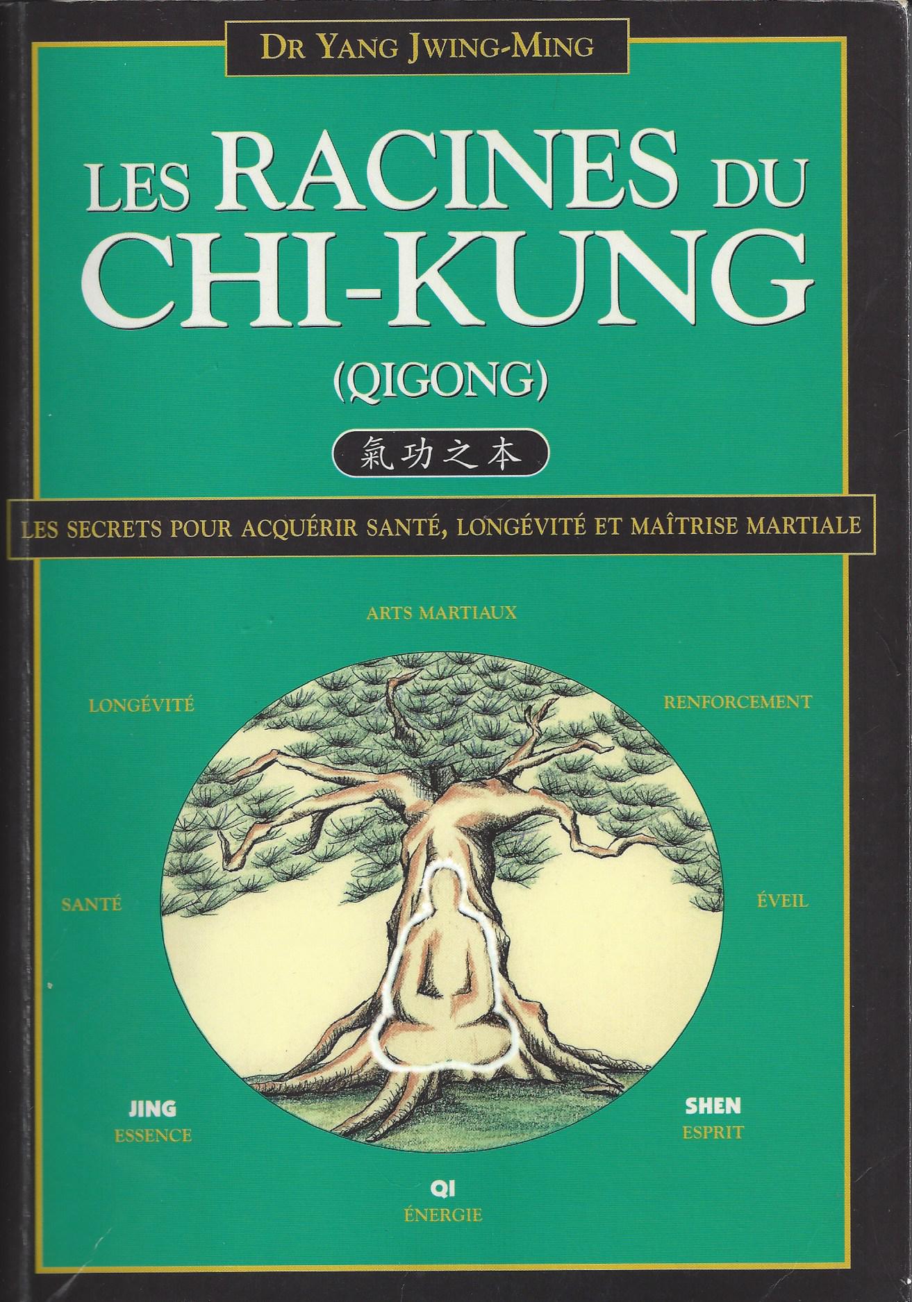  Les racines du Chi-Kung